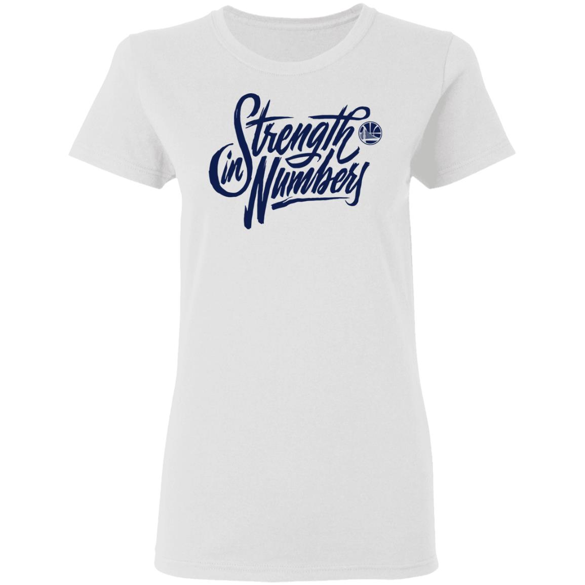 strength in numbers warriors shirt white hoodie sweatshirt - Teechipus