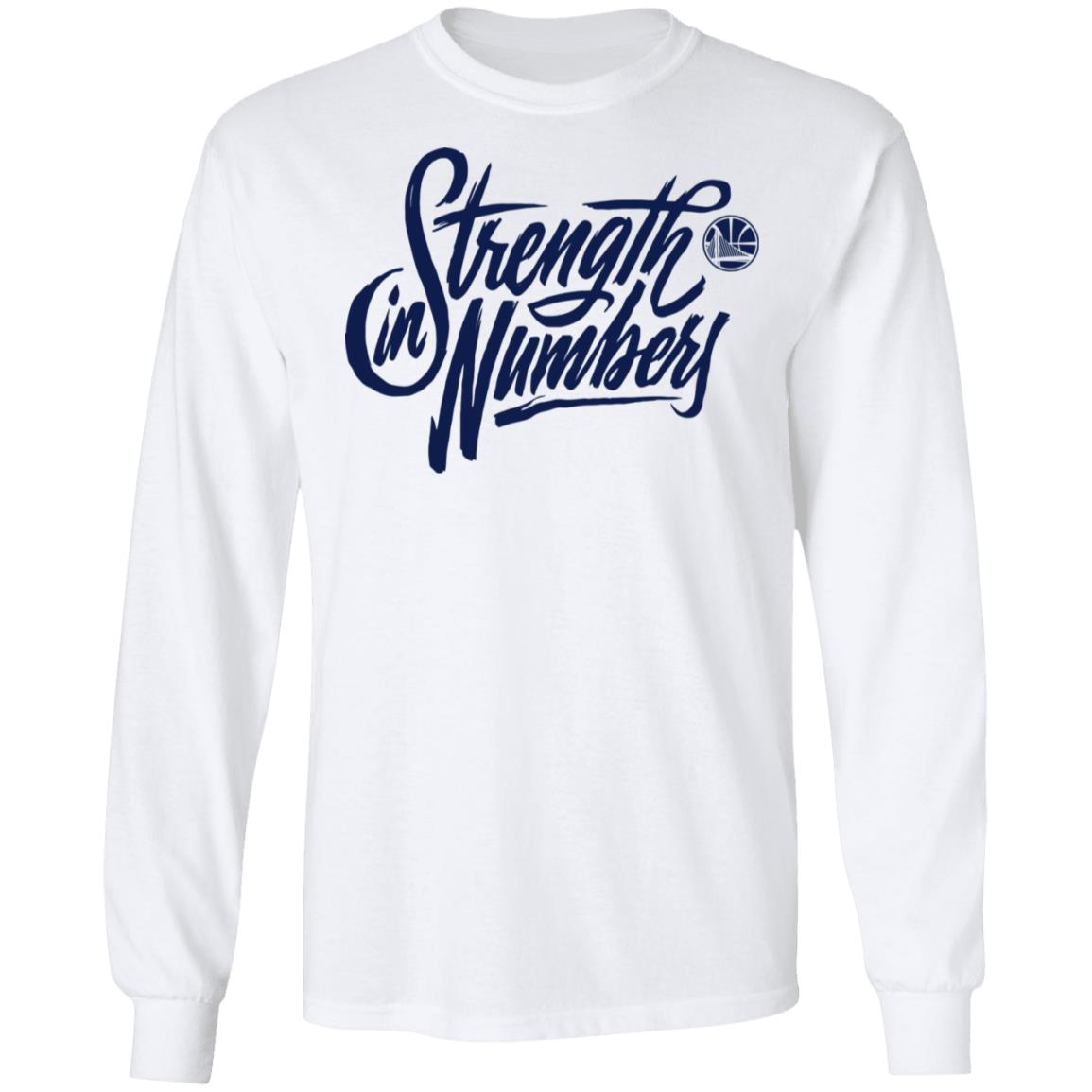 strength in numbers warriors shirt white hoodie sweatshirt - Teechipus