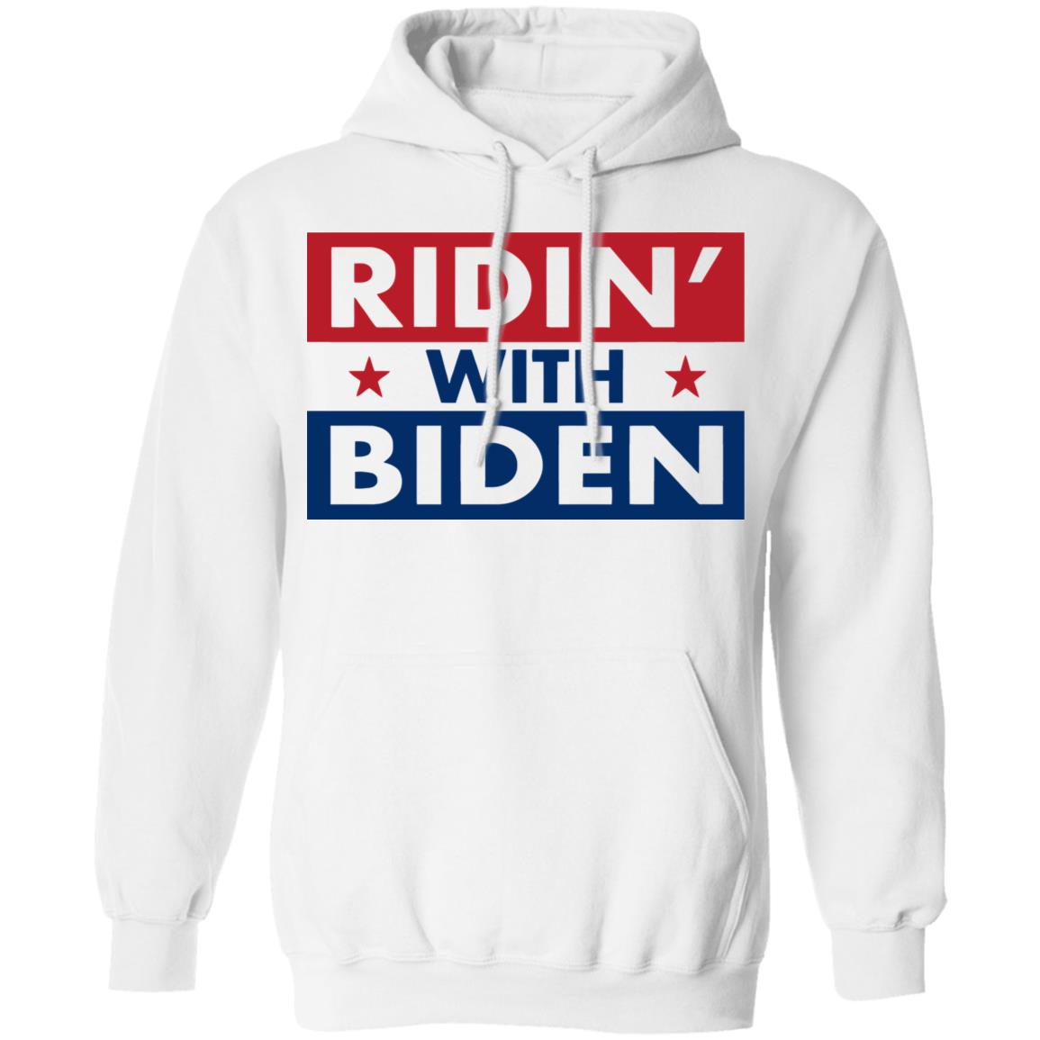ridin with biden shirt white hoodie sweatshirt - Teechipus