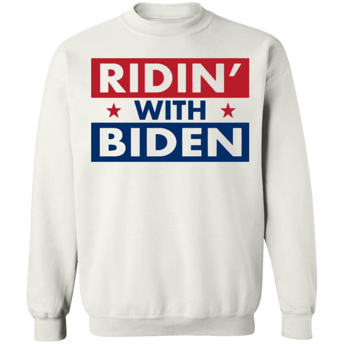ridin with biden shirt white hoodie sweatshirt - Teechipus