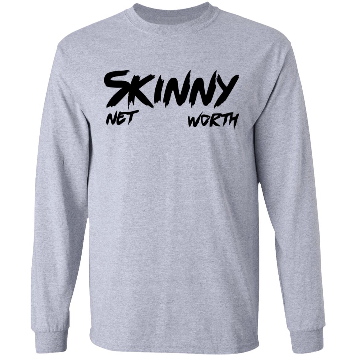 Skinny Shirt Net Worth T Shirt White Hoodie Shirt - Teechipus