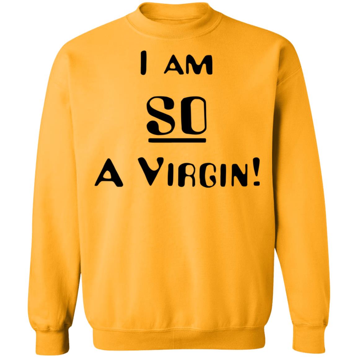 i am so a virgin Shirt white hoodie t shirt - Teechipus