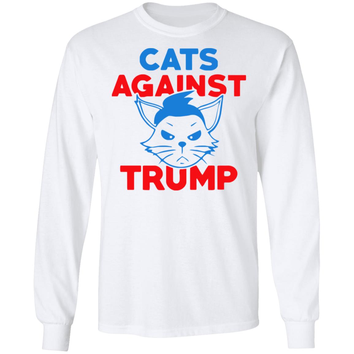 cats against trump shirt white hoodie t shirt - Teechipus