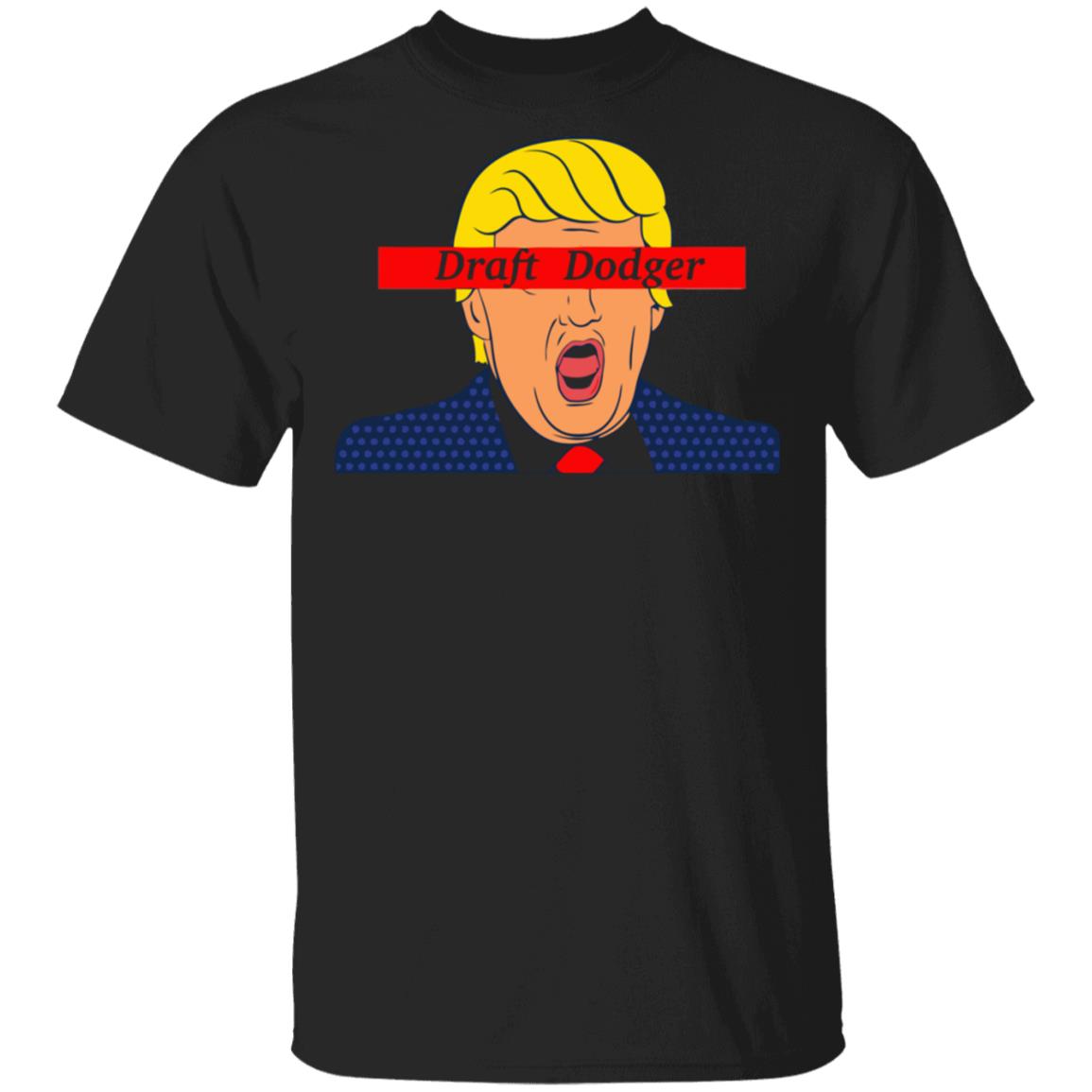 trump draft dodger t shirt black hoodie shirt - Teechipus