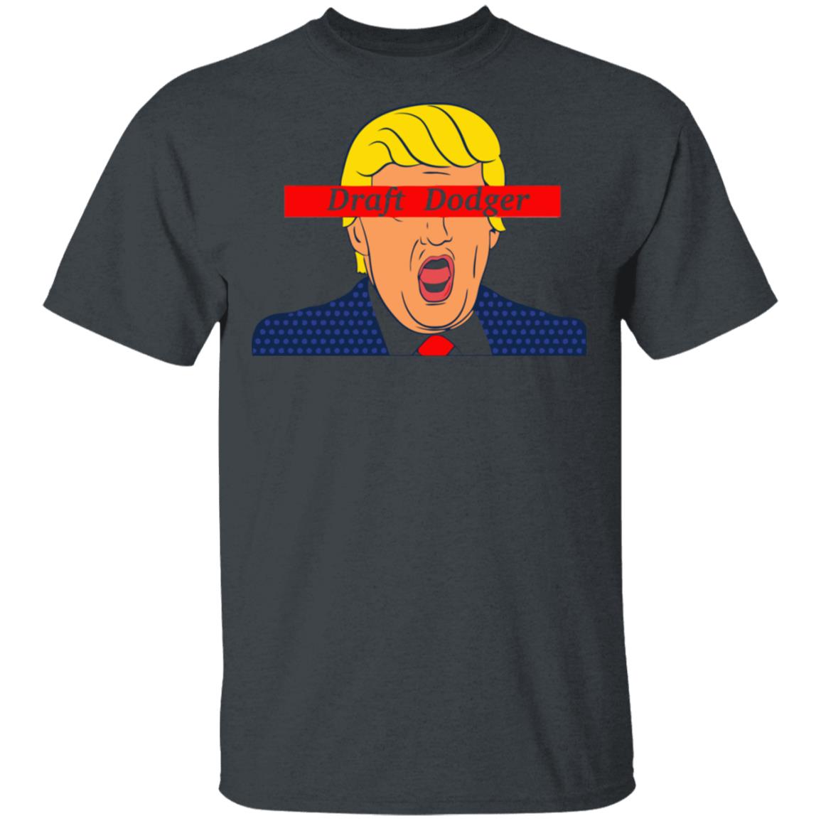 trump draft dodger t shirt black hoodie shirt - Teechipus