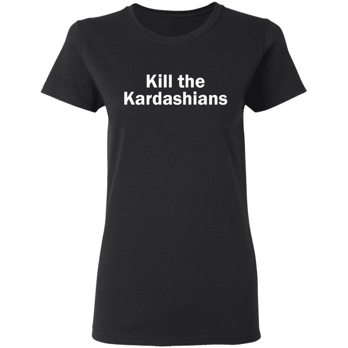 kill the kardashians t shirt black hoodie shirt - Teechipus