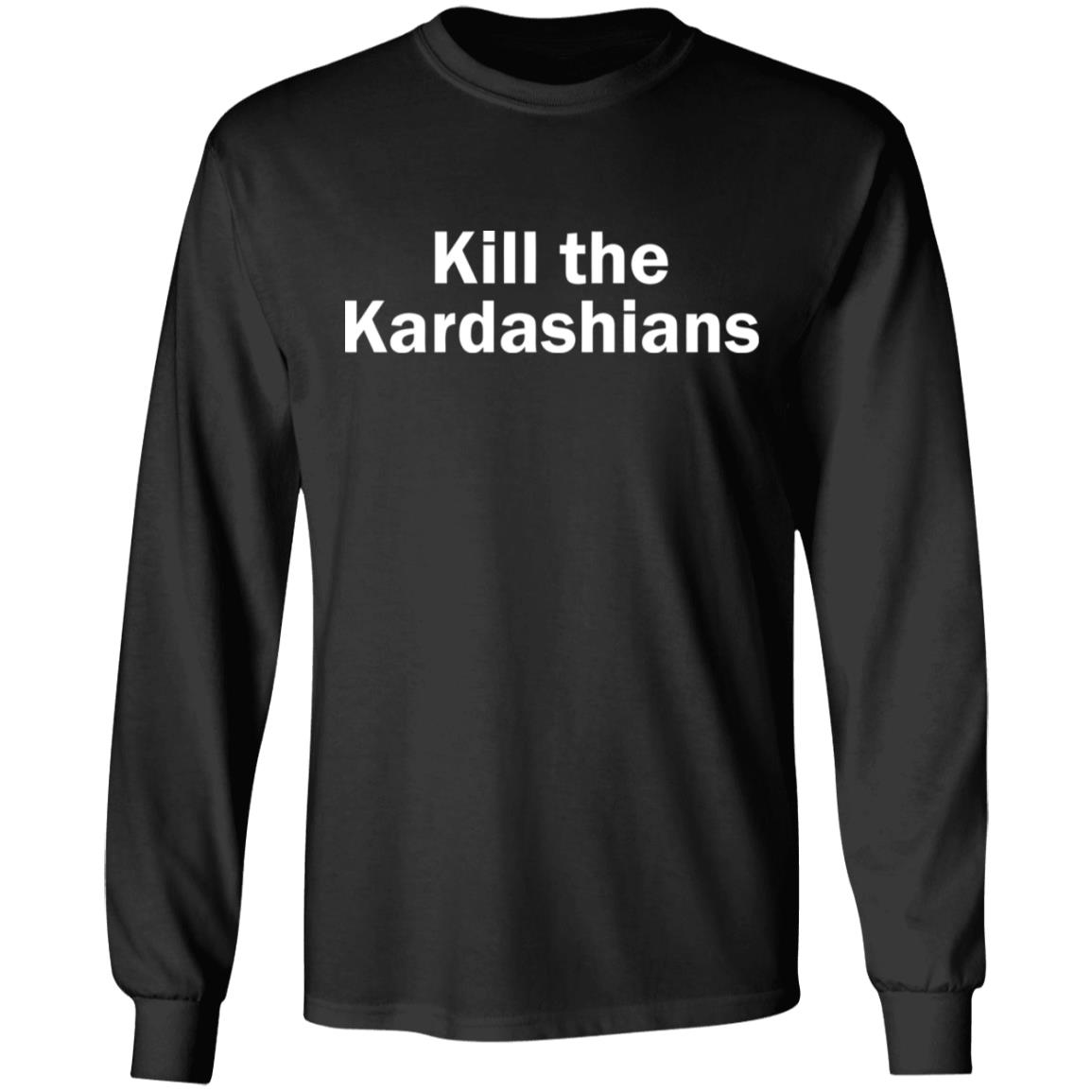 kill the kardashians t shirt black hoodie shirt - Teechipus