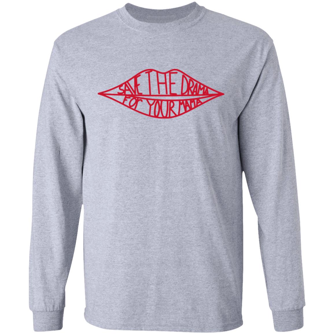 save the drama for your mama shirt white hoodie - Teechipus