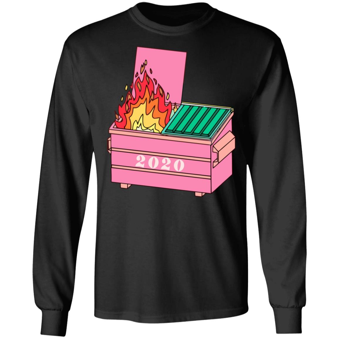 2020 dumpster fire shirt hoodie t shirt - Teechipus