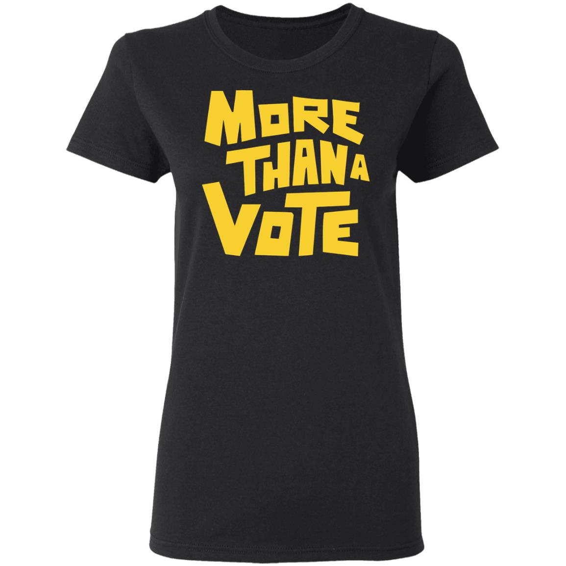 More Than A Vote Merch More Than A Vote Yellow shirt hoodie t shirt - Teechipus