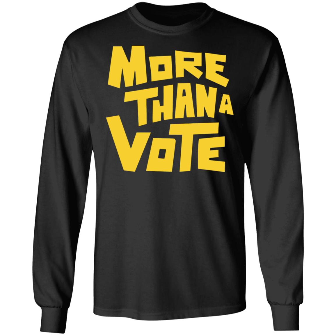 More Than A Vote Merch More Than A Vote Yellow shirt hoodie t shirt - Teechipus