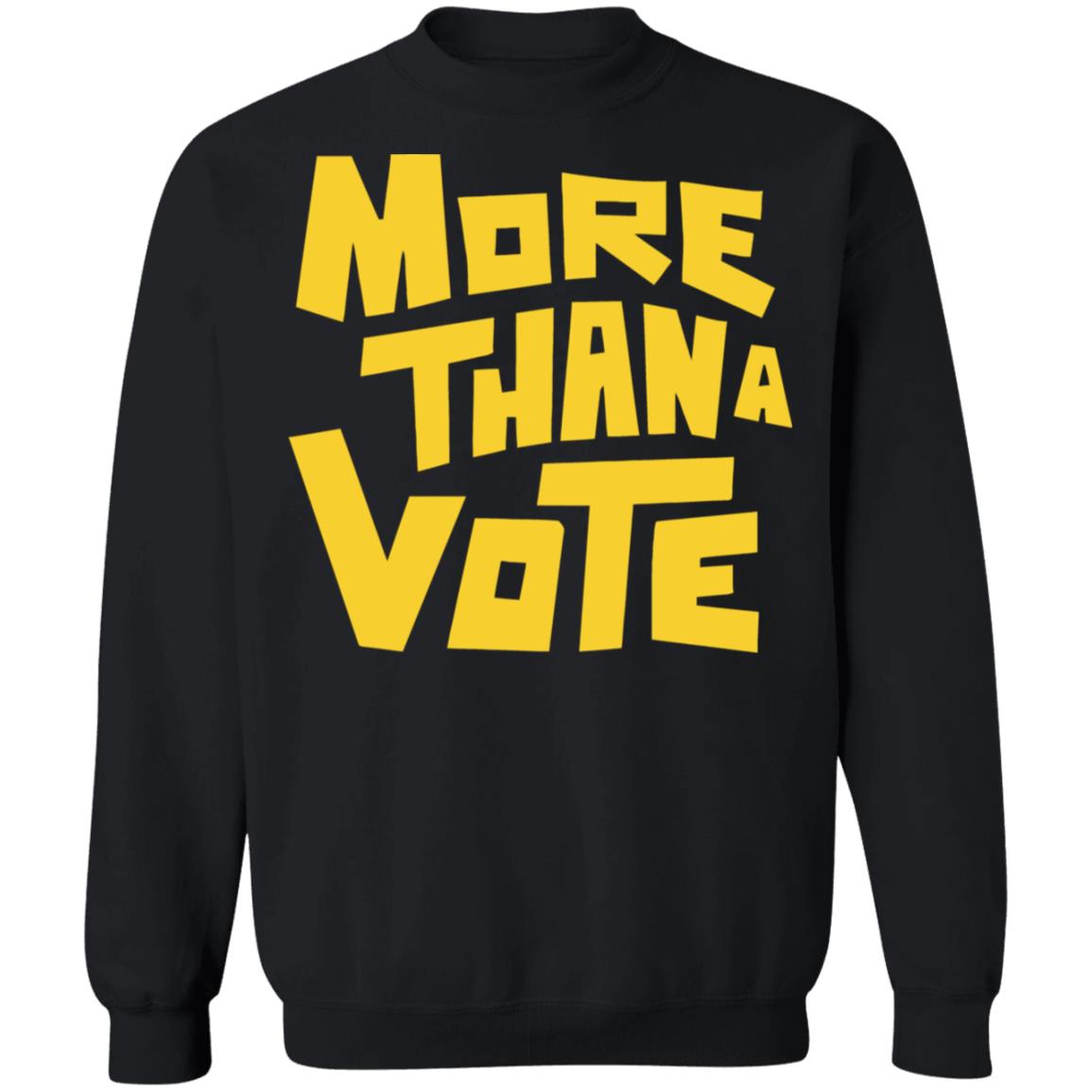 More Than A Vote Merch More Than A Vote Yellow shirt hoodie t shirt - Teechipus