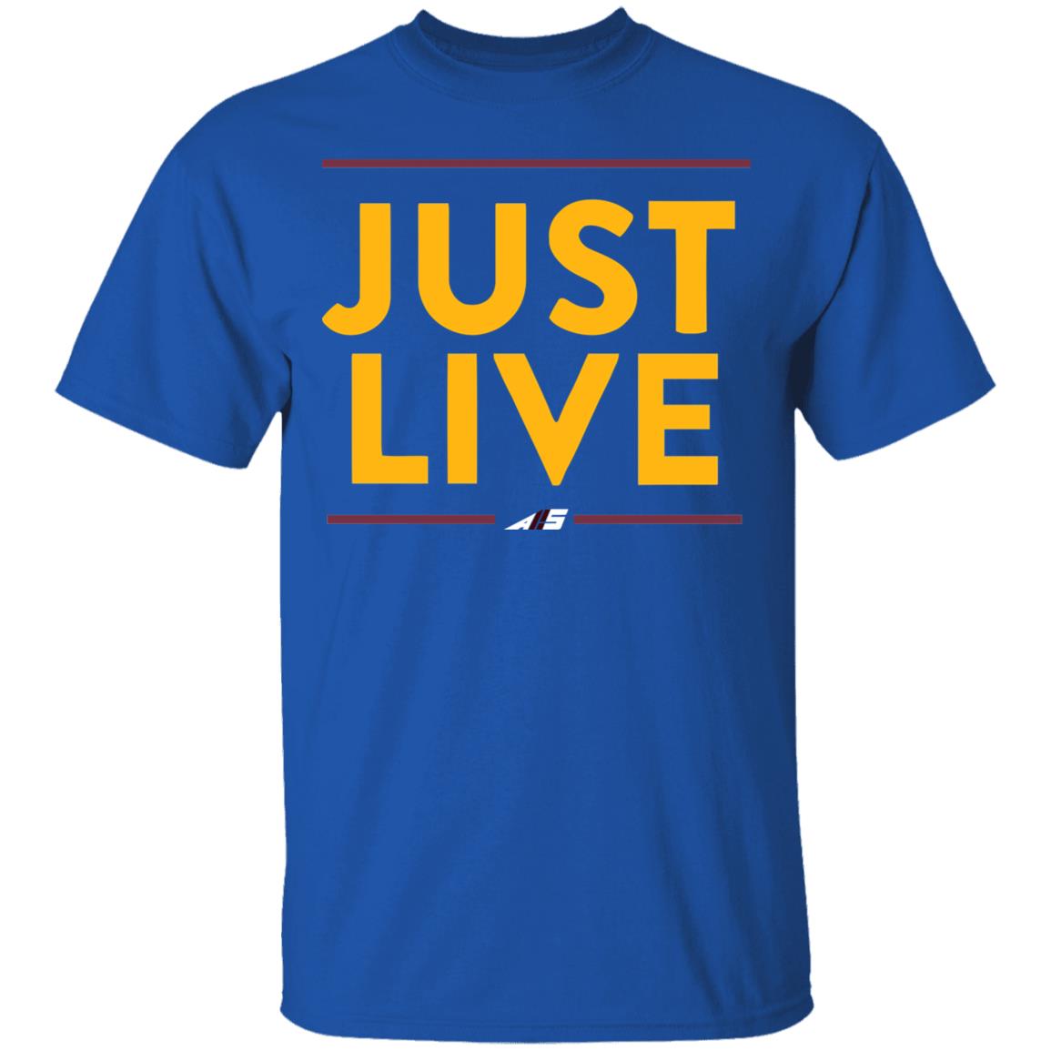 just live shirt hoodie t shirt - Teechipus