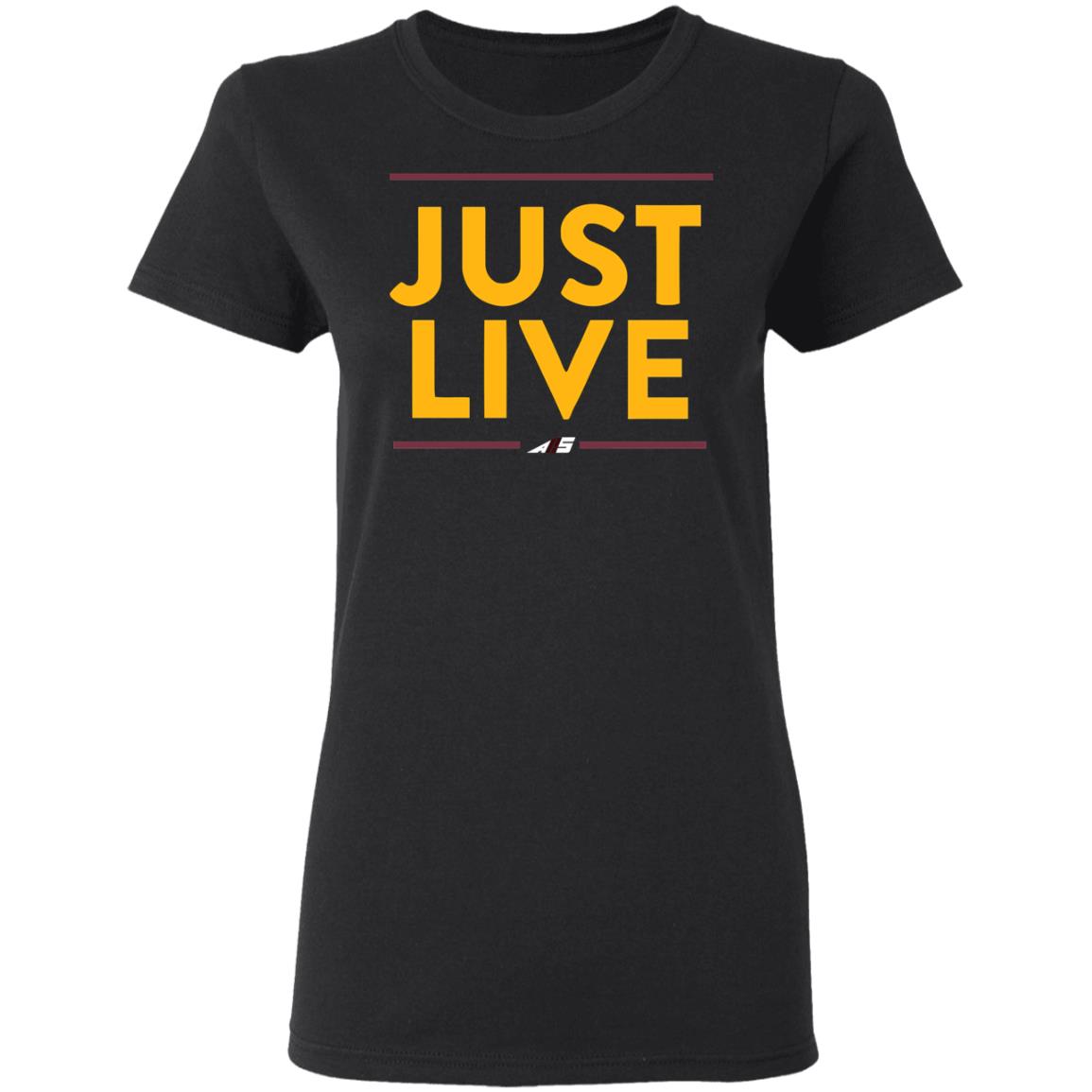 just live shirt hoodie t shirt - Teechipus