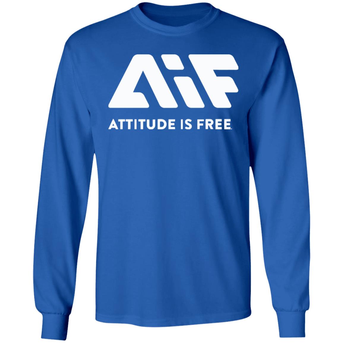 Attitude is Free shirt hoodie t shirt - Teechipus