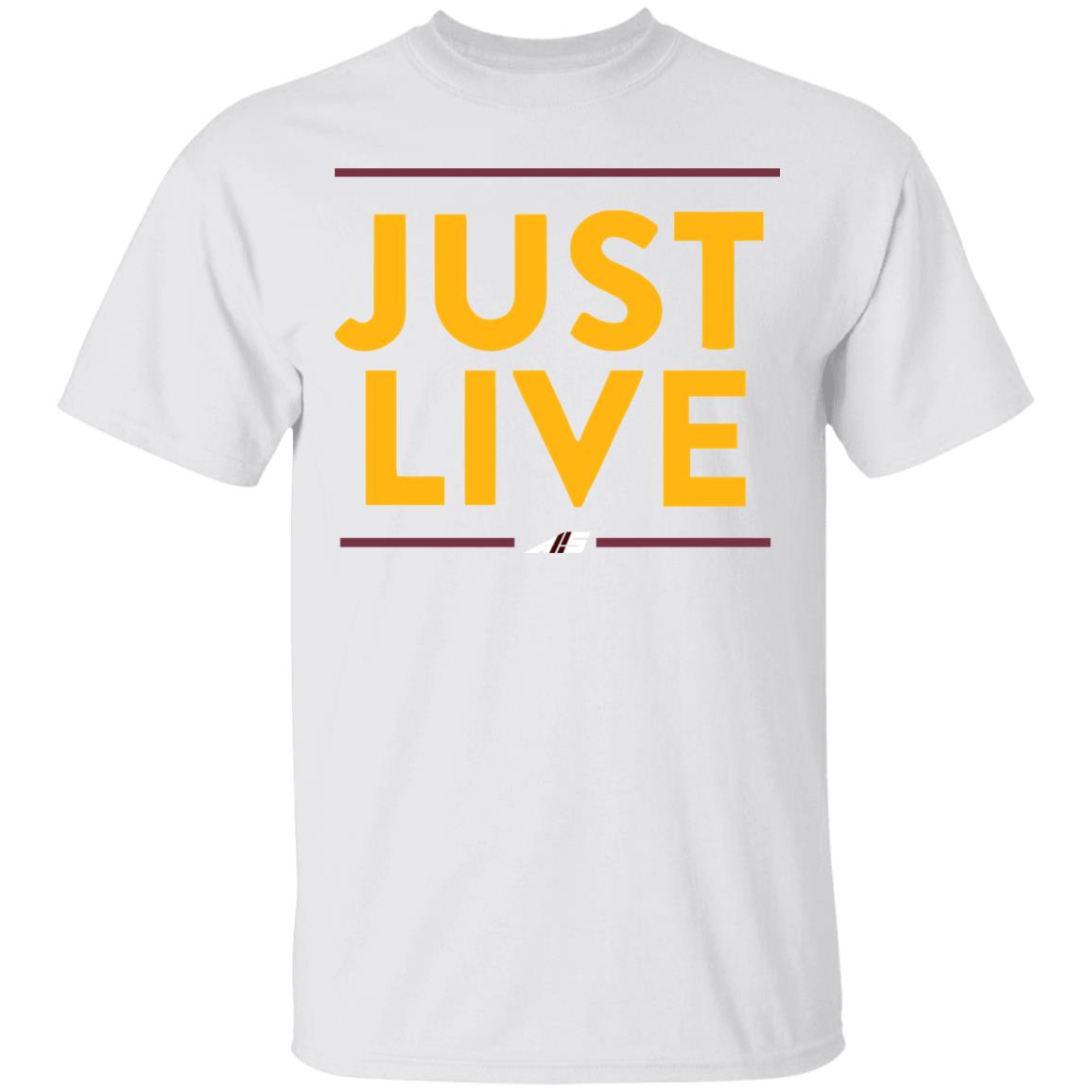 just live t shirt - Teechipus