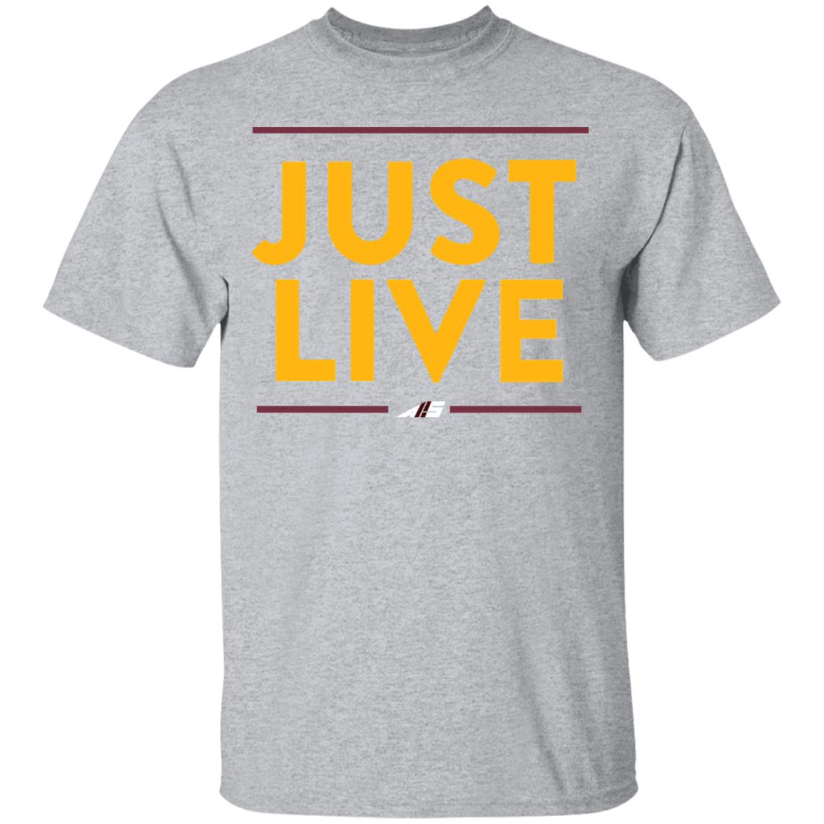 just live t shirt - Teechipus