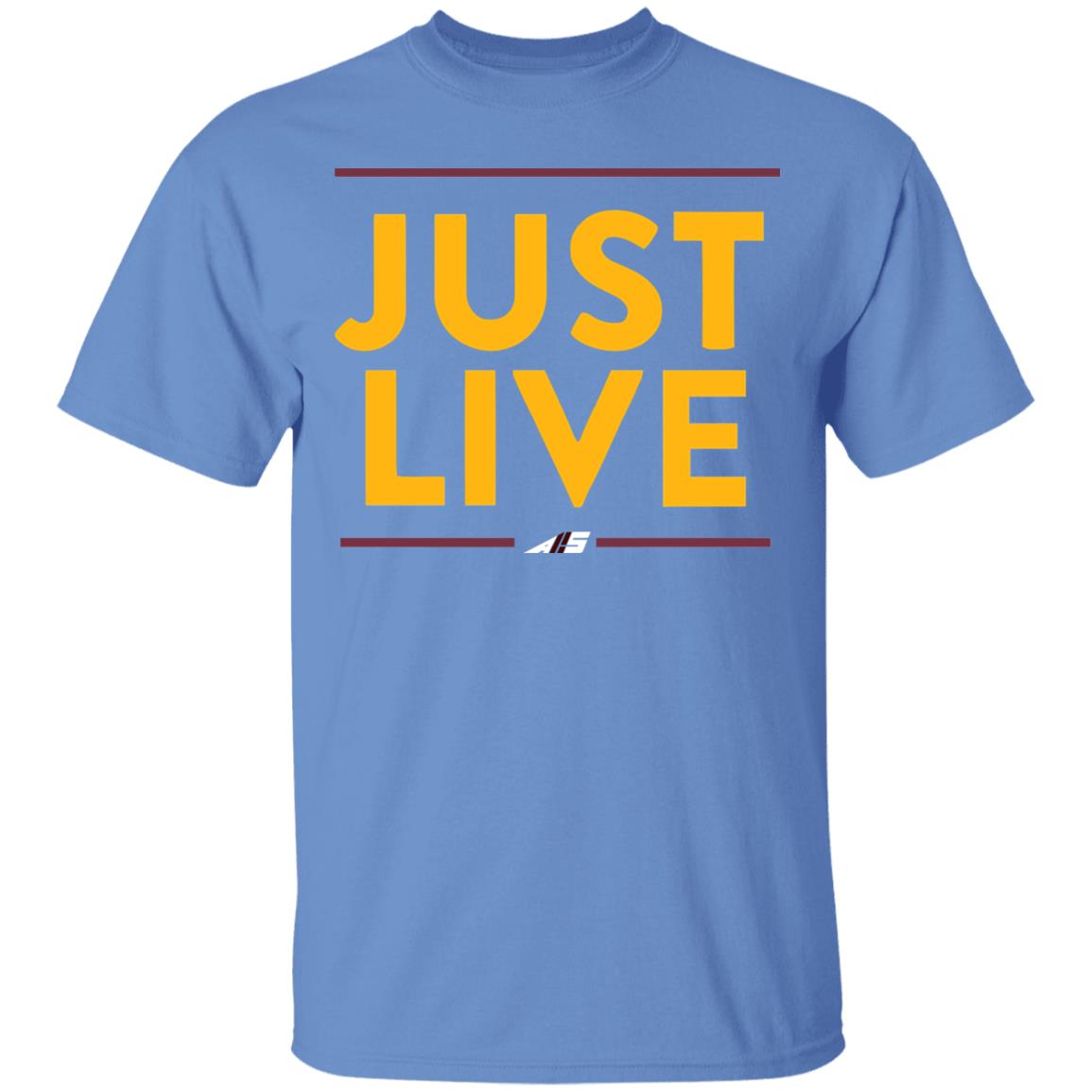 just live t shirt - Teechipus