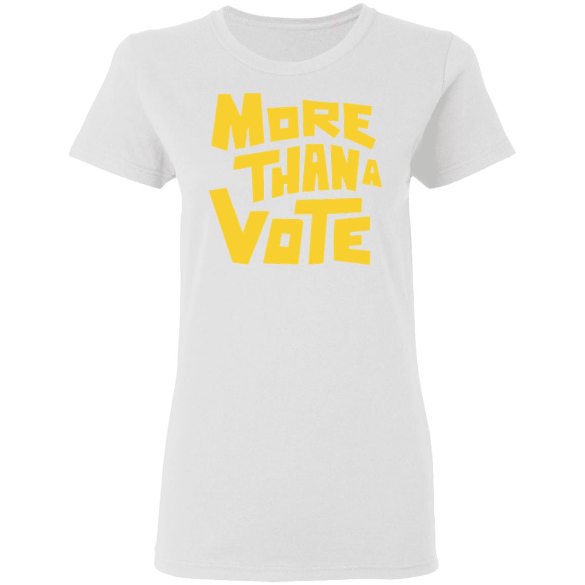 More Than A Vote Merch More Than A Vote Yellow Shirt - Teechipus