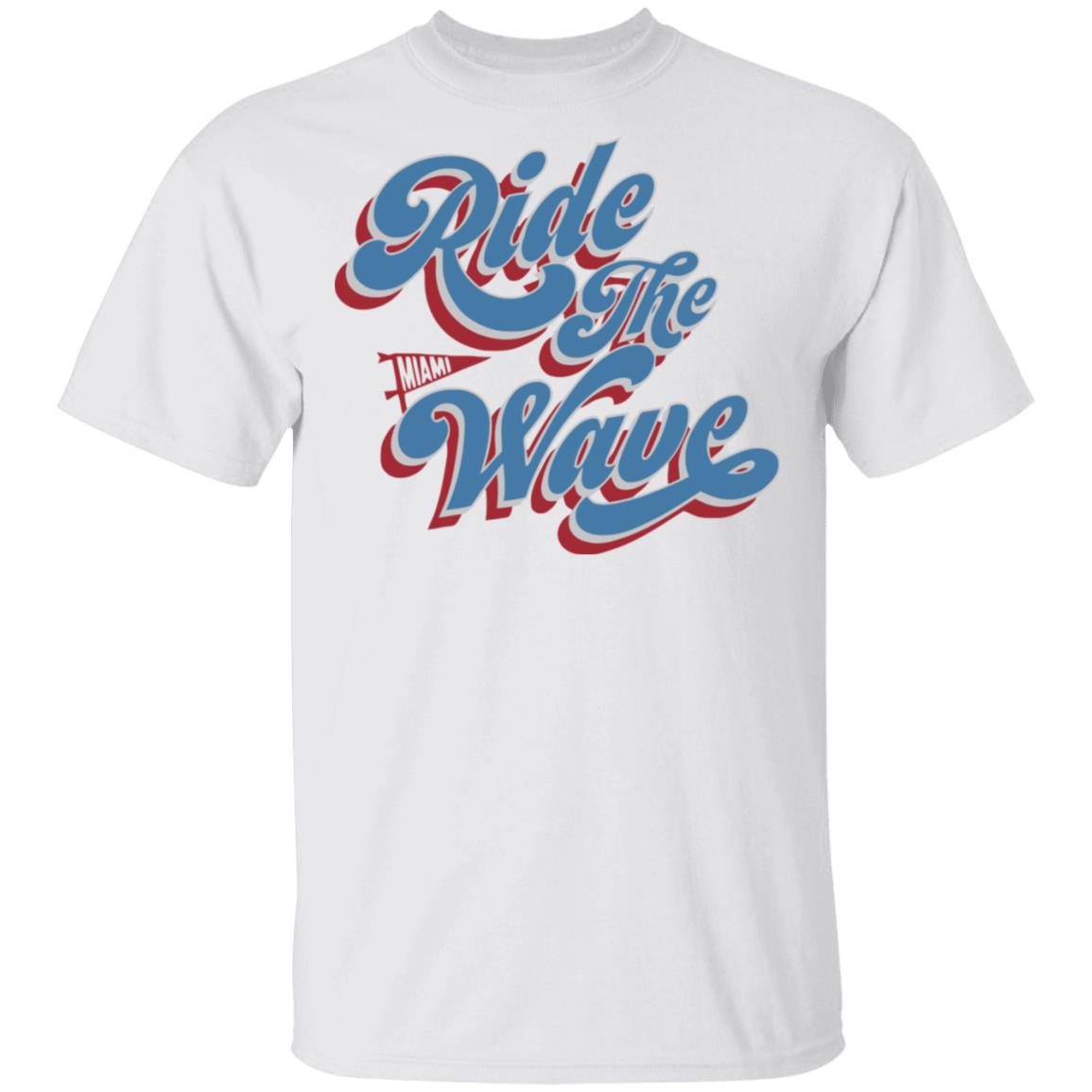 Ride the Wave shirt - Teechipus