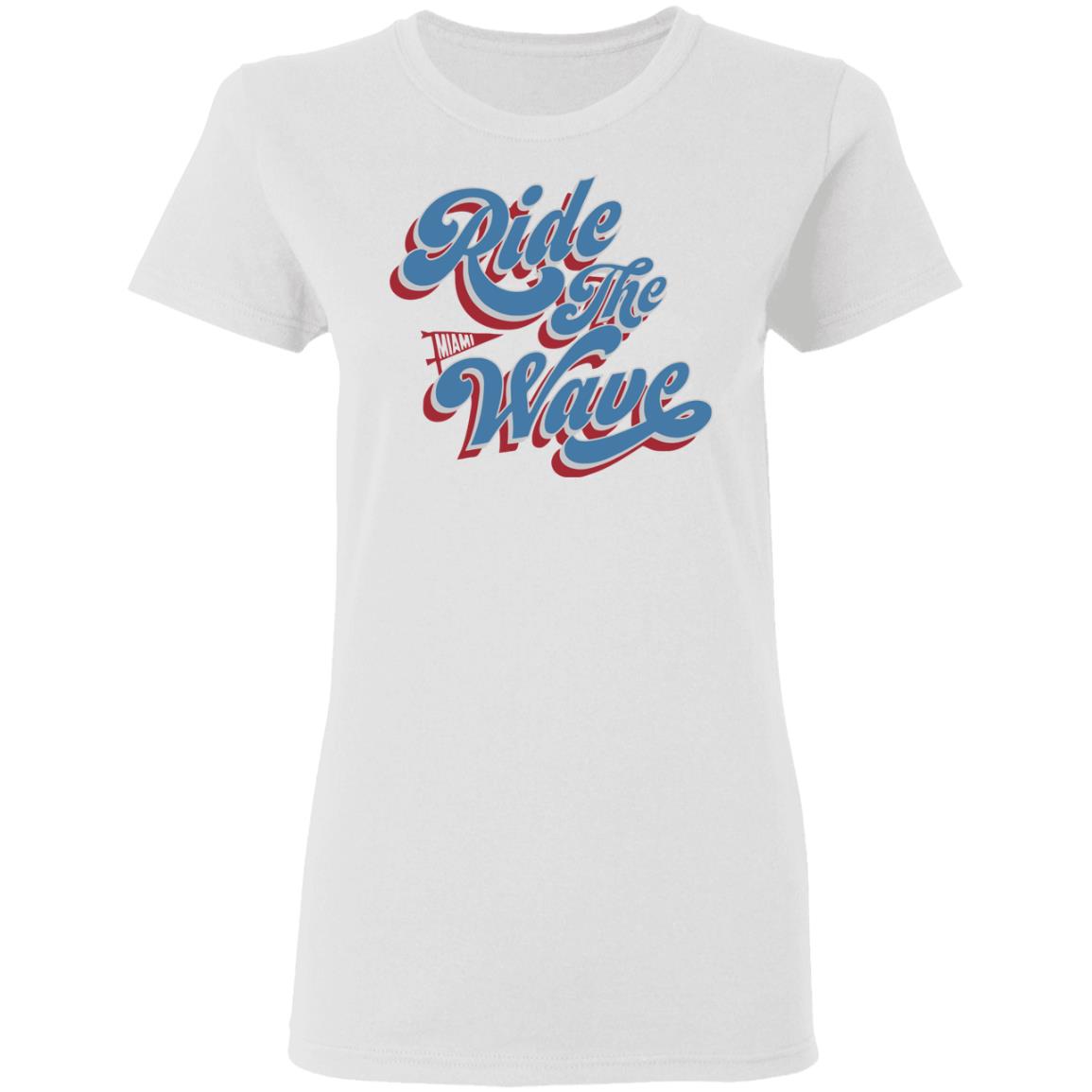 Ride the Wave shirt - Teechipus