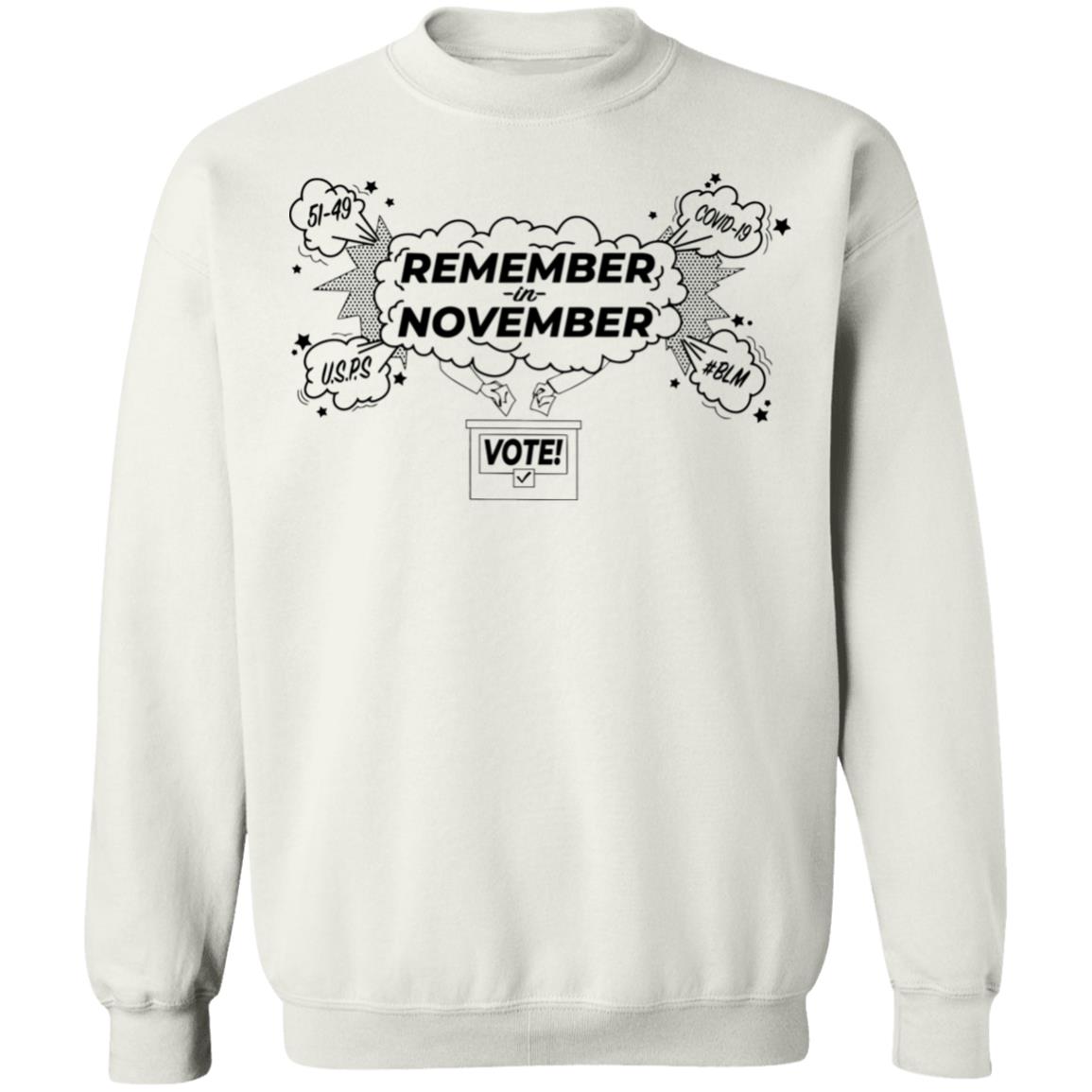 Remember in November t shirt hoodie sweatshirt - Teechipus