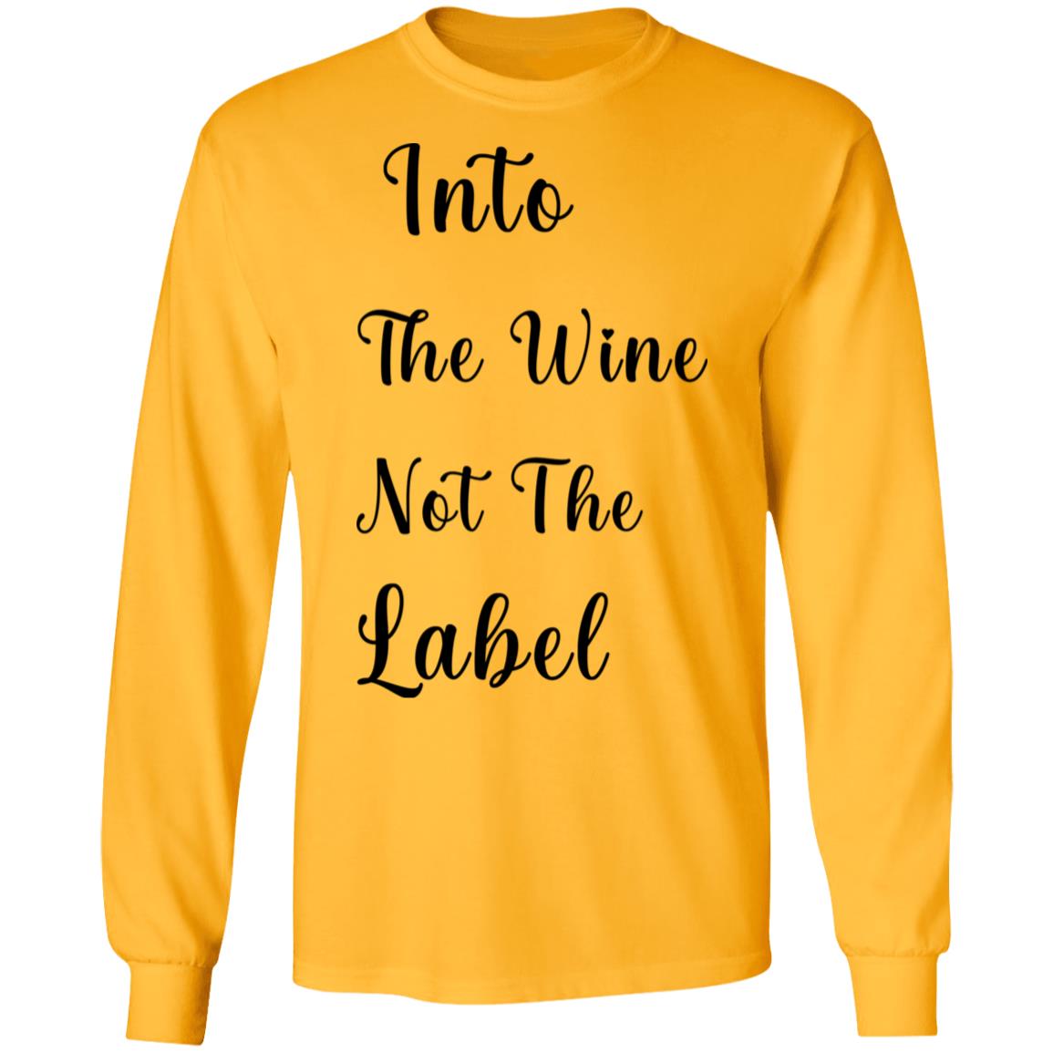 into the wine not the label t shirt hoodie sweatshirt - Teechipus