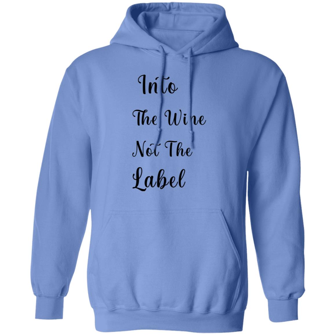 into the wine not the label t shirt hoodie sweatshirt - Teechipus