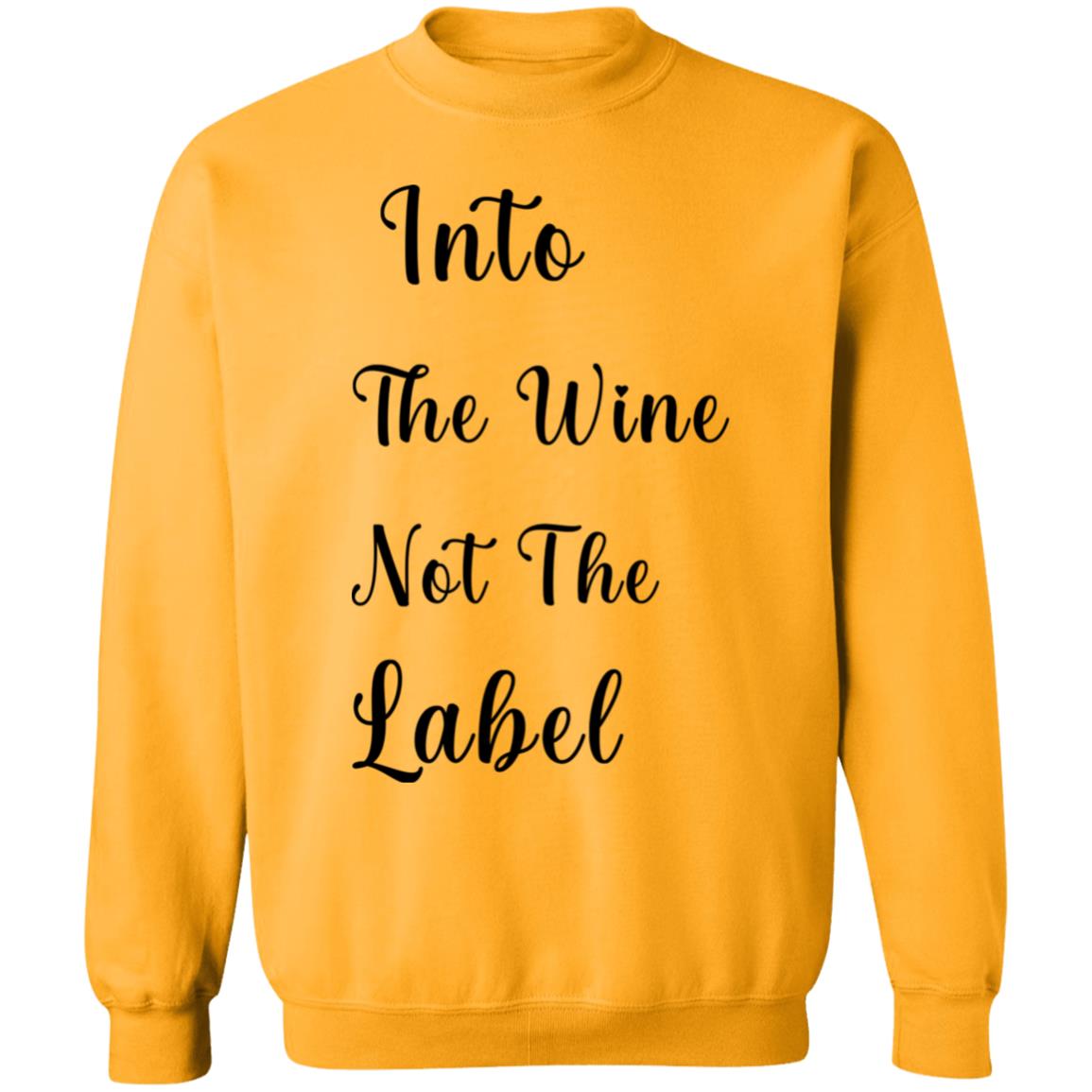 into the wine not the label t shirt hoodie sweatshirt - Teechipus