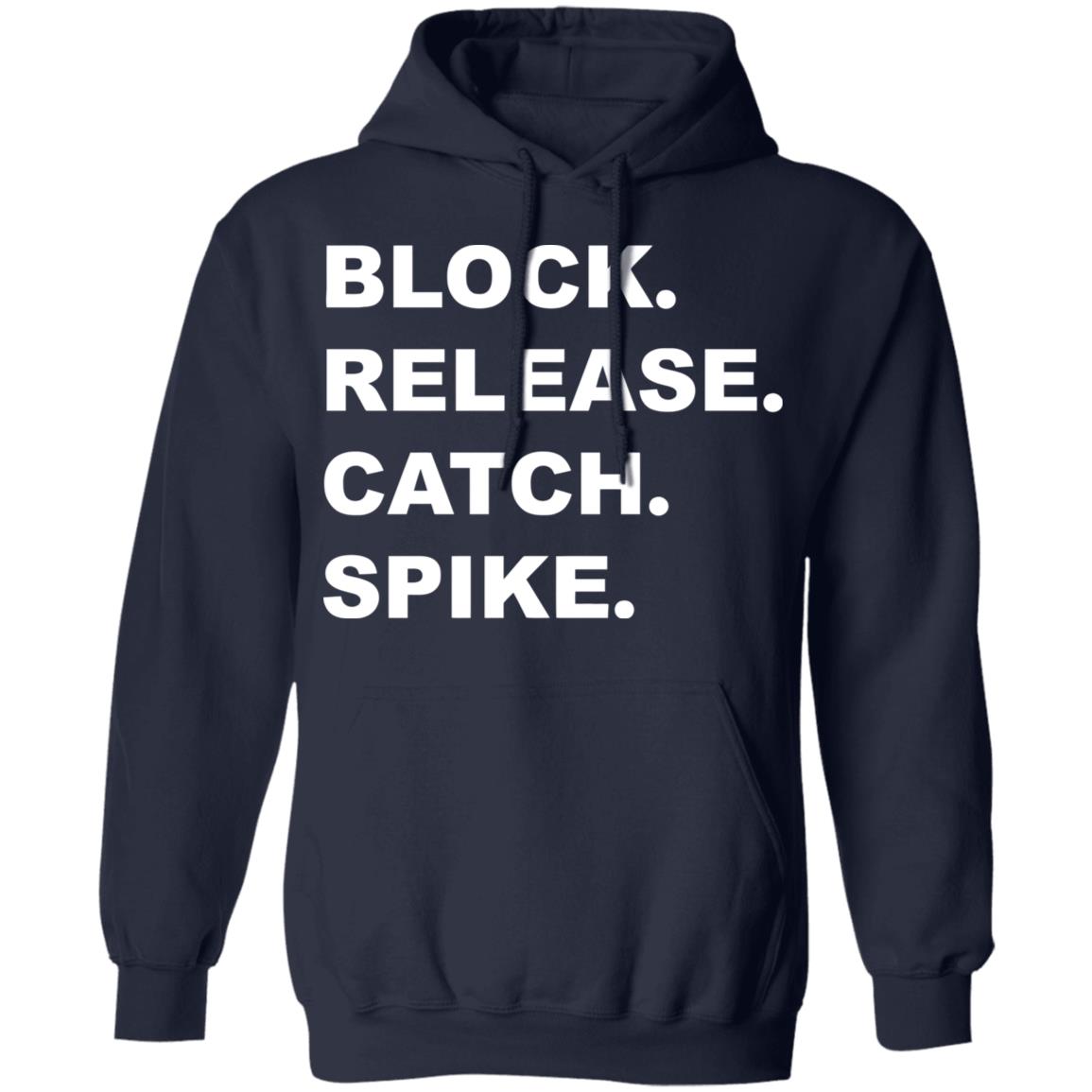 Block Release Catch Spike T Shirt Black Hoodie Swetshirt - Teechipus