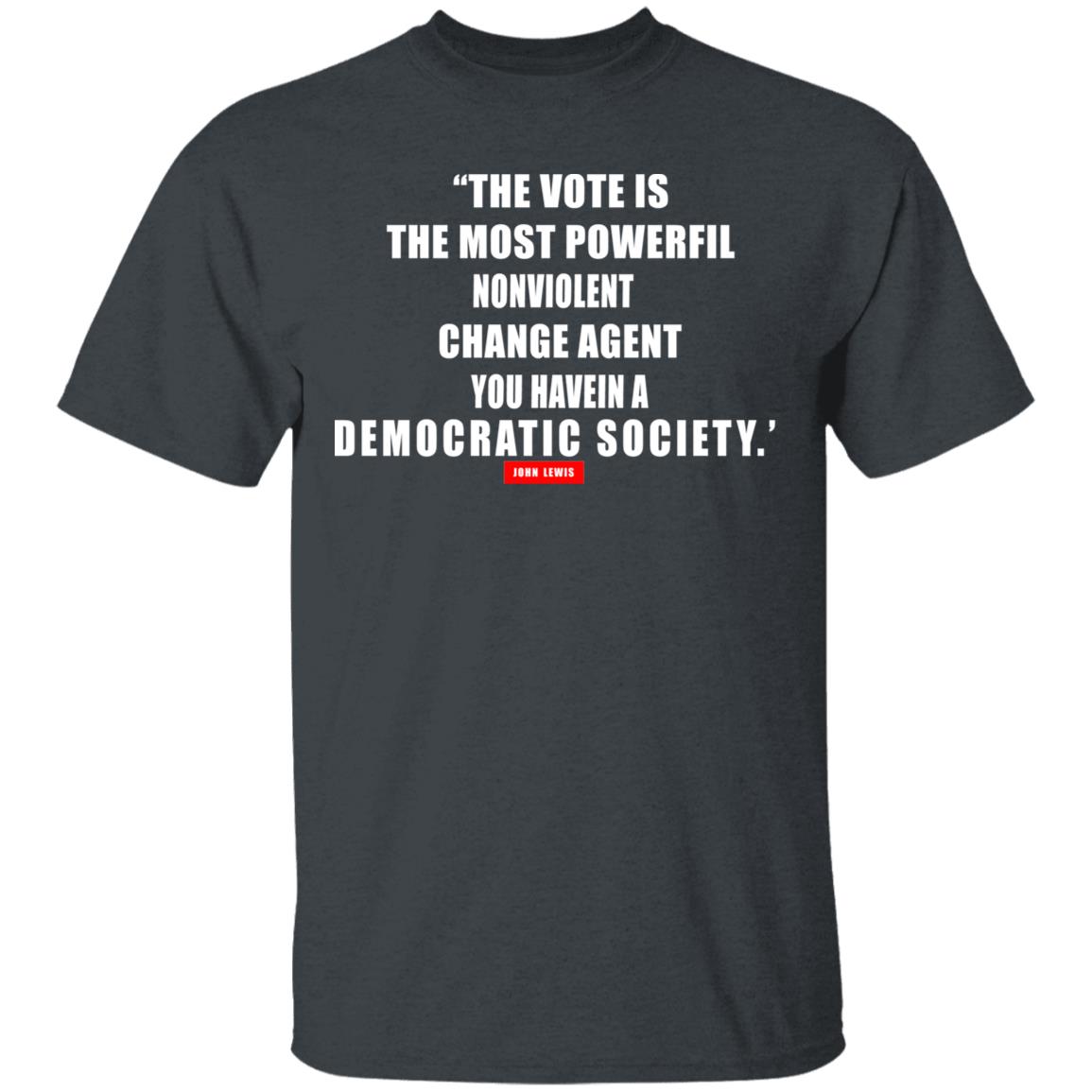The vote is the most powerful nonviolent change agent shirt - Teechipus
