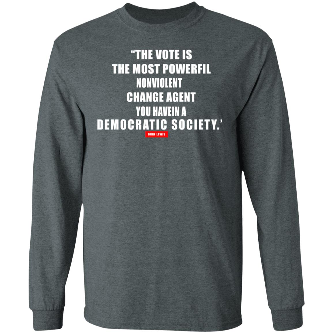 The vote is the most powerful nonviolent change agent shirt - Teechipus