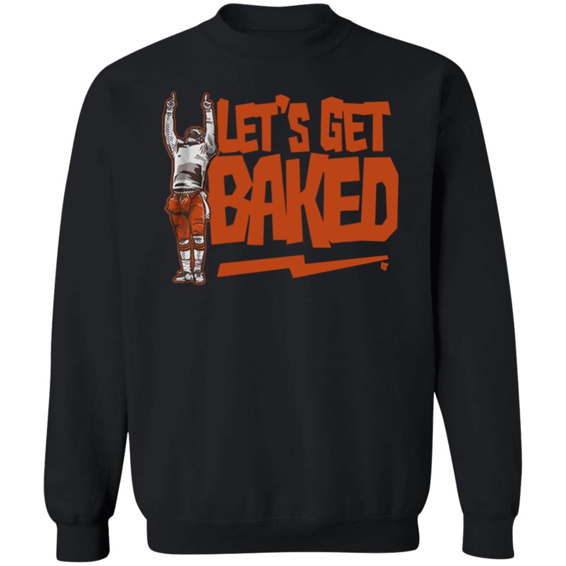 Let’s Get Baked T Shirt - Teechipus