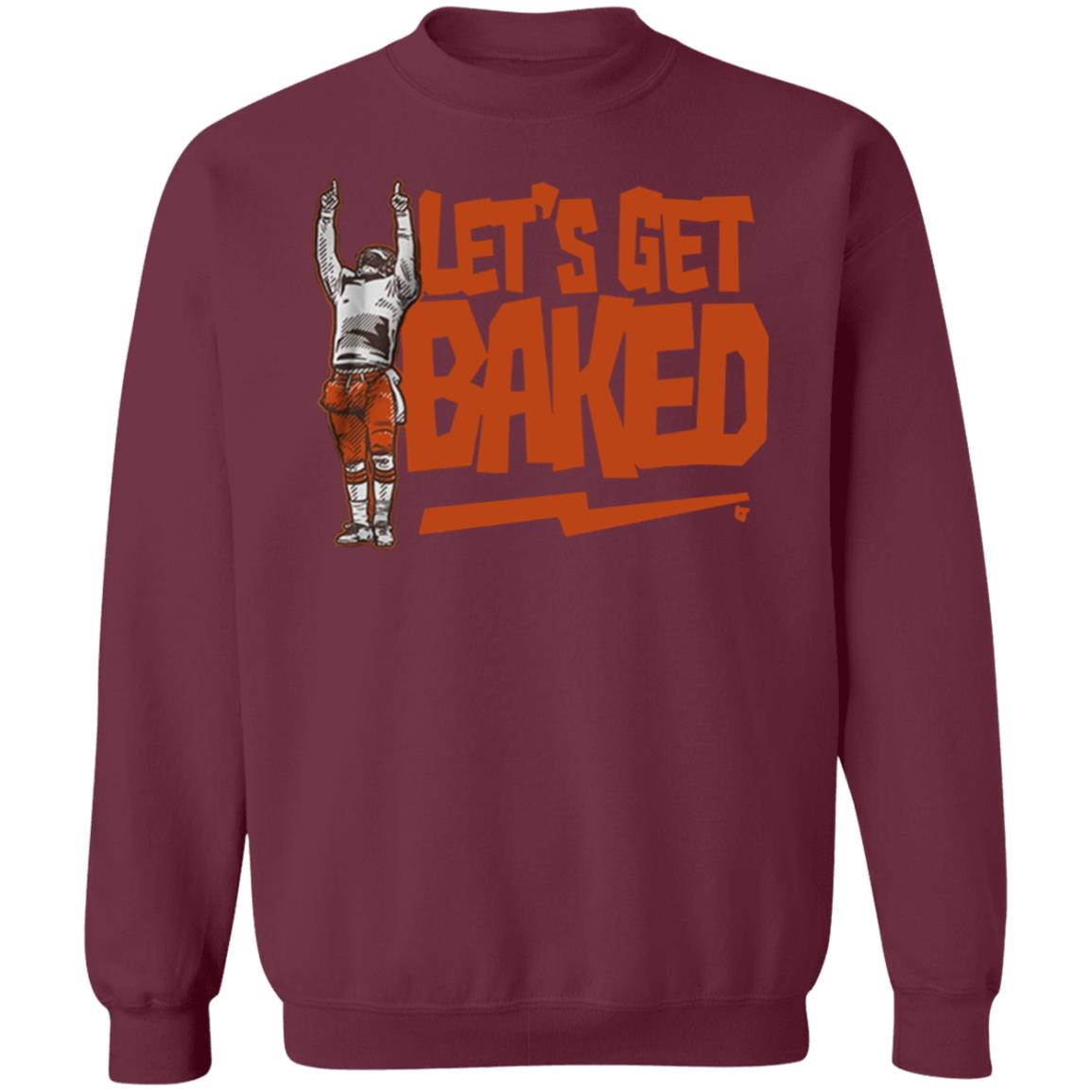 Let’s Get Baked T Shirt - Teechipus