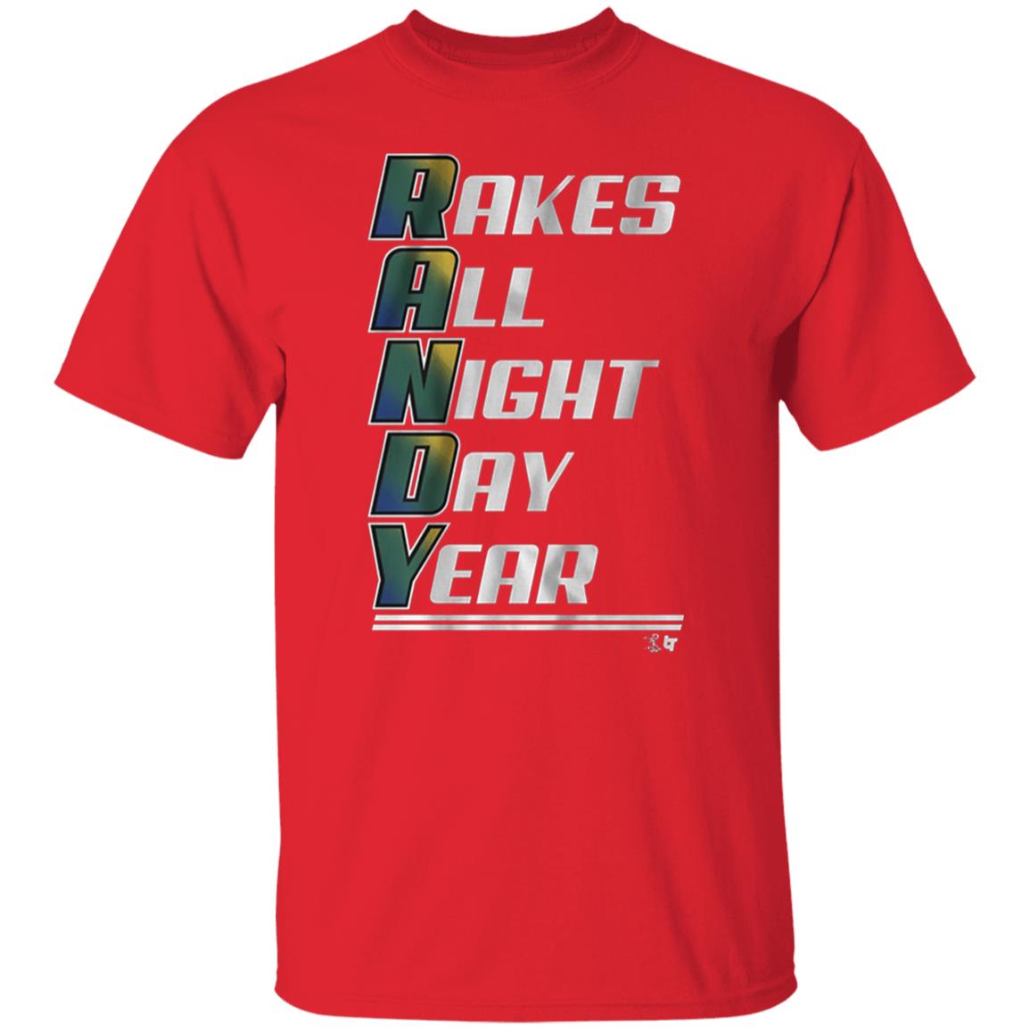 Randy Arozarena rakes all night day year t shirt hoodie sweatshirt - Teechipus