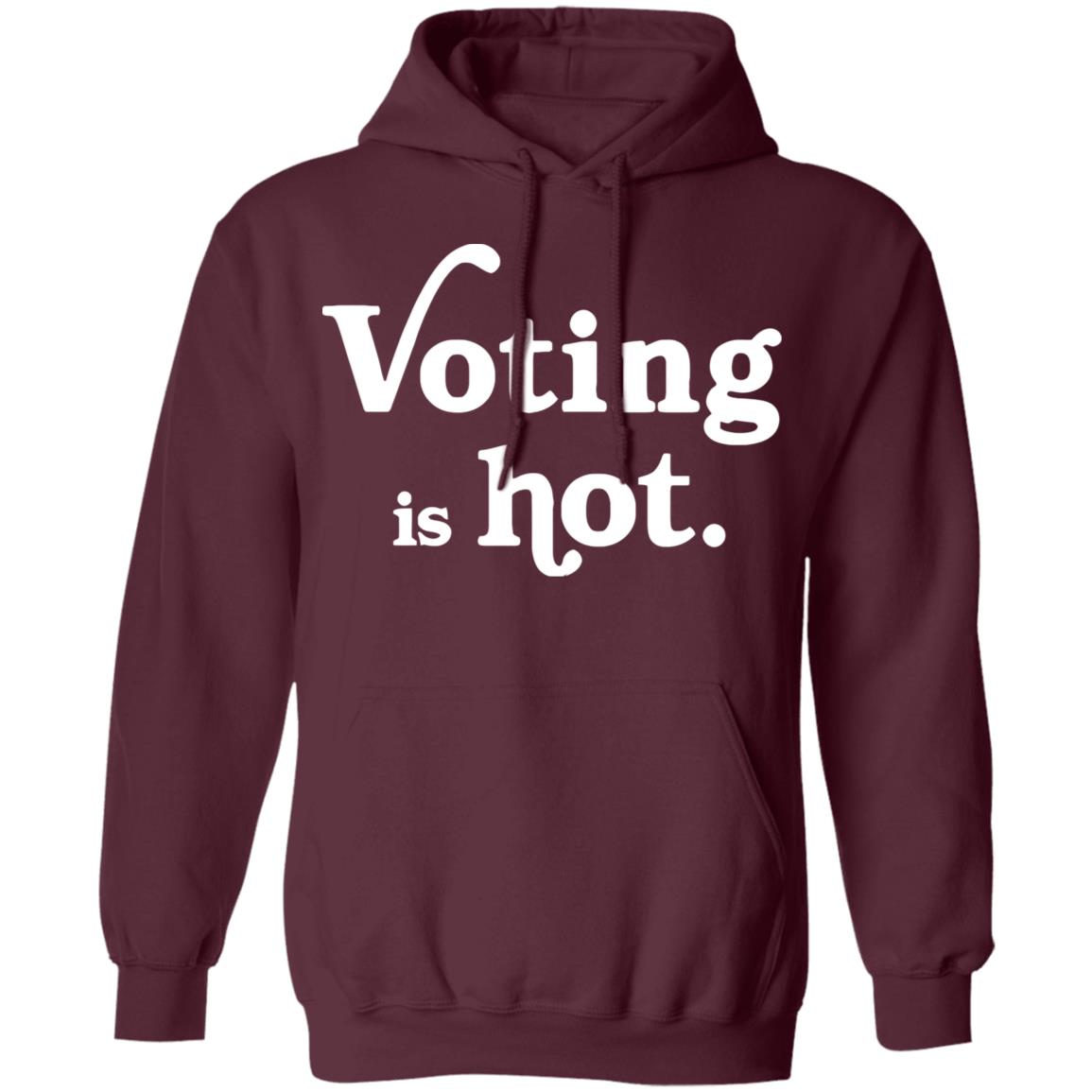 voting is hot t shirt hoodie sweatshirt - Teechipus