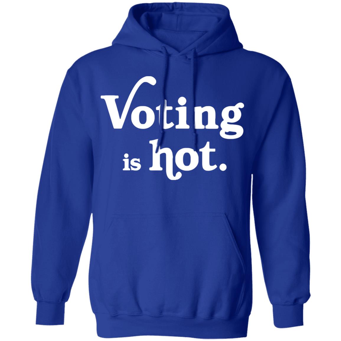 voting is hot t shirt hoodie sweatshirt - Teechipus