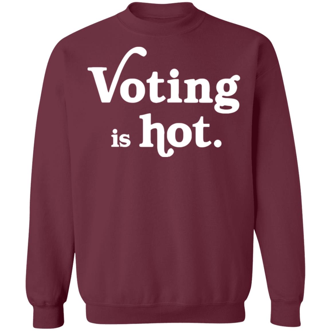 voting is hot t shirt hoodie sweatshirt - Teechipus