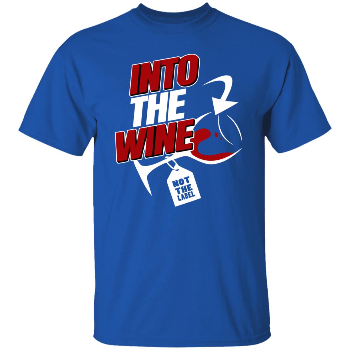into the wine not the label shirt blue hoodie - Teechipus