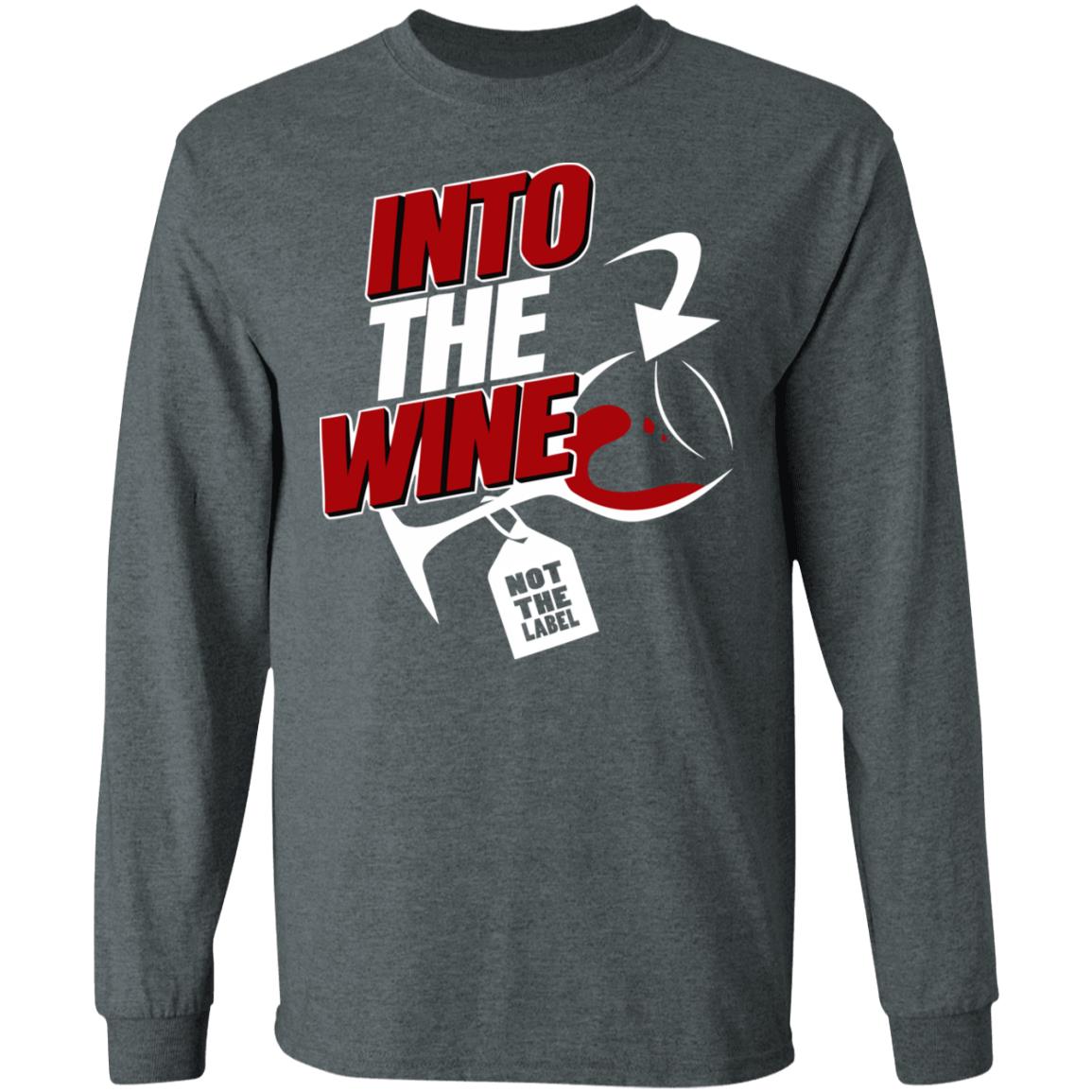 into the wine not the label shirt blue hoodie - Teechipus