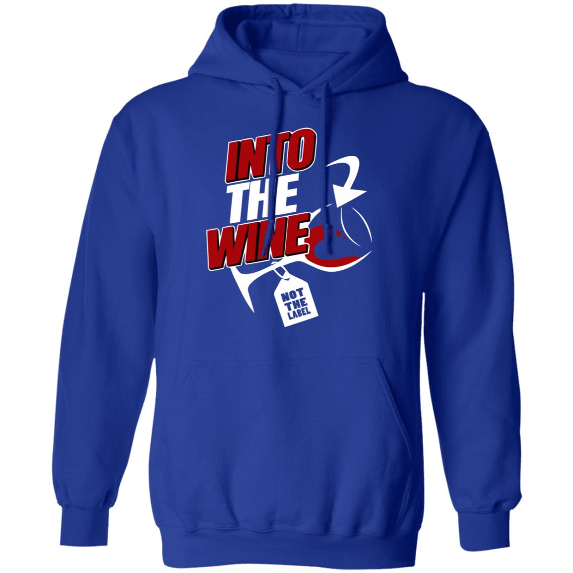 into the wine not the label shirt blue hoodie - Teechipus
