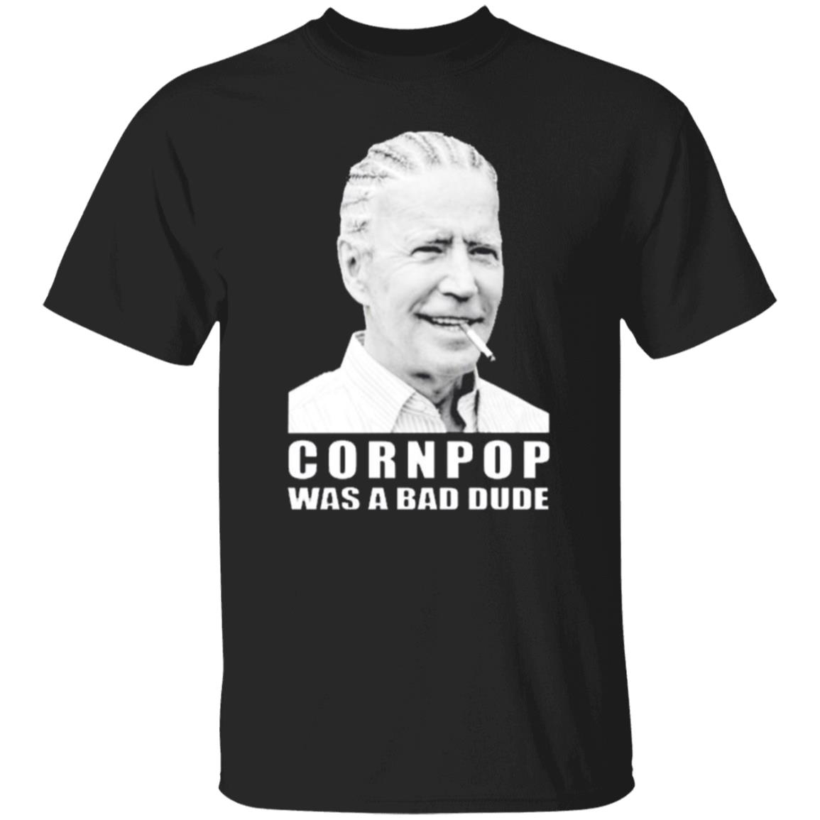 Joe Biden cornpop was a bad dude smoking shirt black hoodie - Teechipus
