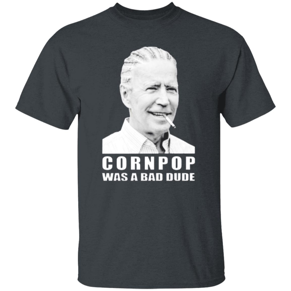 Joe Biden cornpop was a bad dude smoking shirt black hoodie - Teechipus