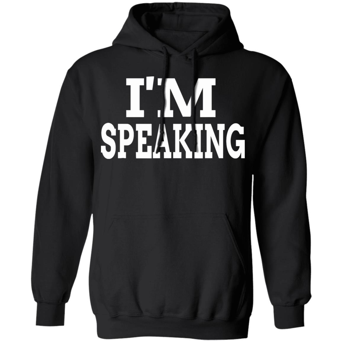 im speaking t shirt black hoodie - Teechipus