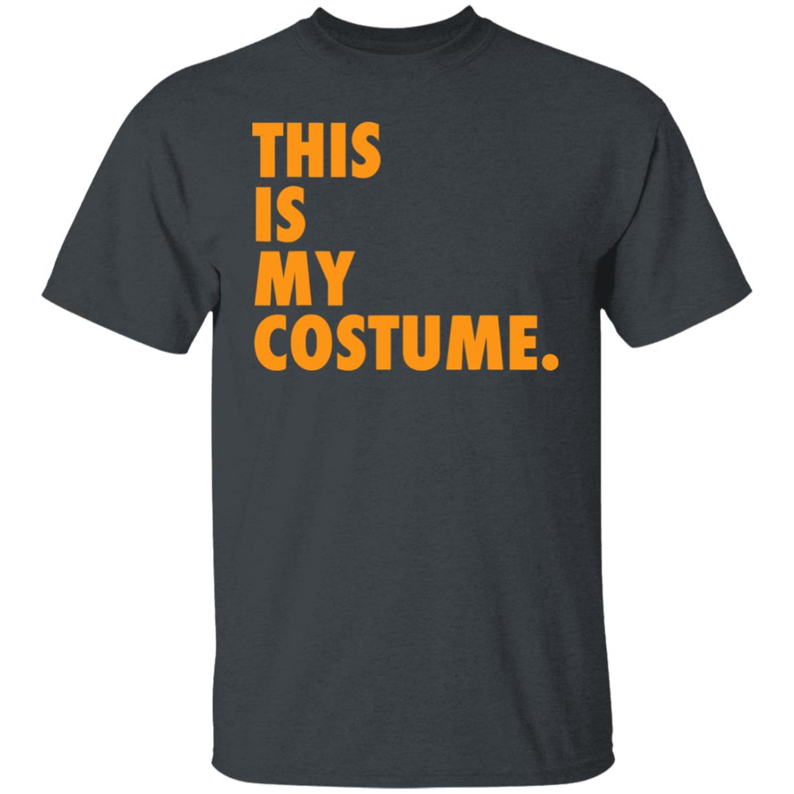this is my costume shirt hoodie sweatshirt - Teechipus