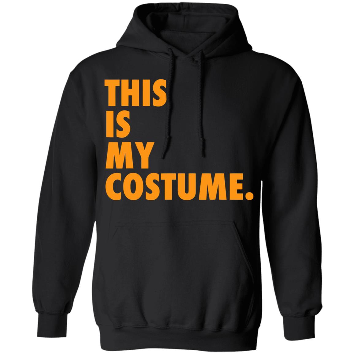 this is my costume shirt hoodie sweatshirt - Teechipus