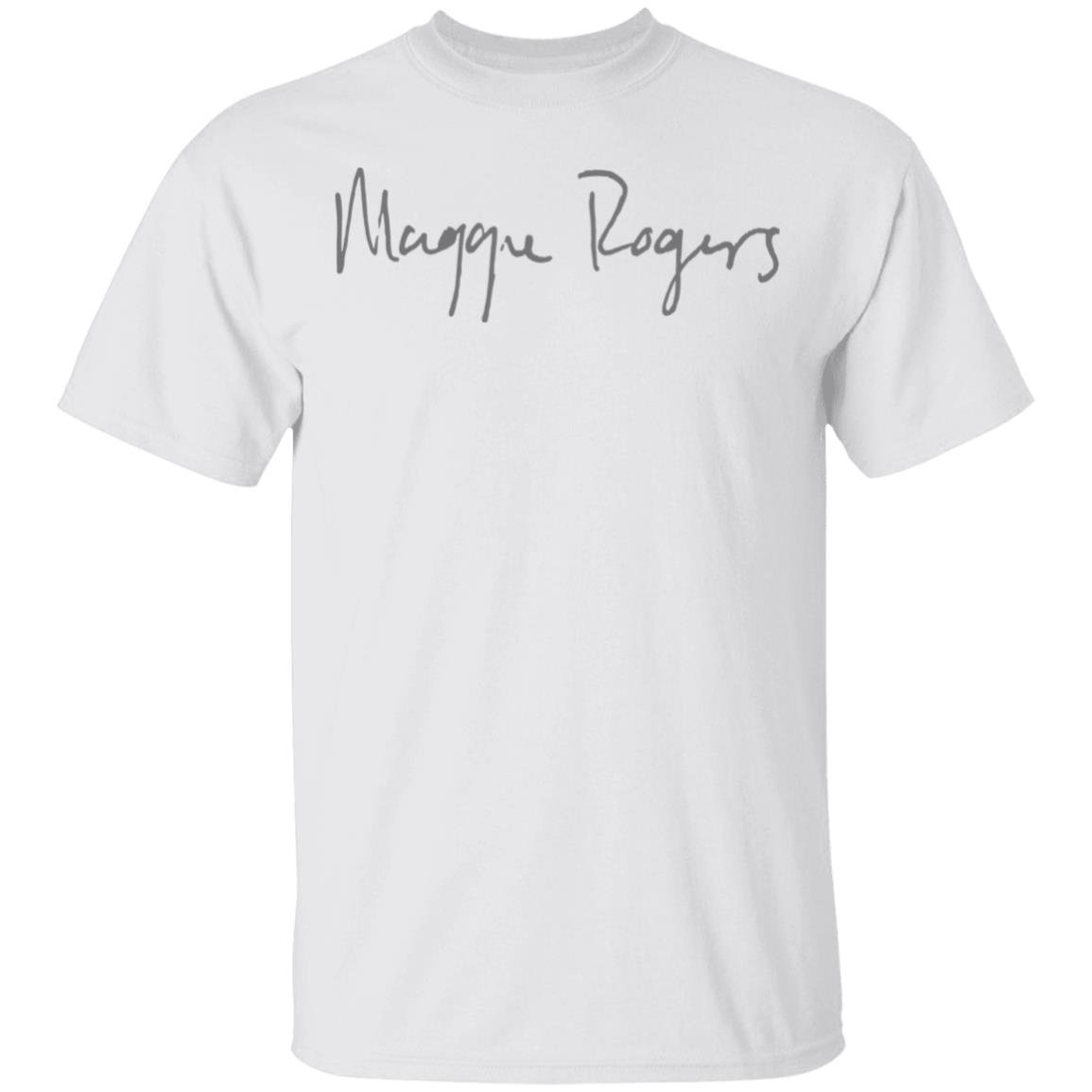 maggie rogers merch t shirt white hoodie sweatshirt - Teechipus