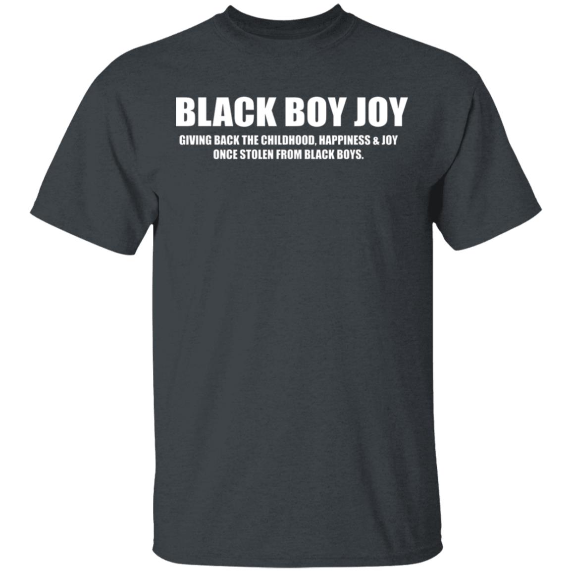 Black Boy Joy Shirt black hoodie t shirt - Teechipus