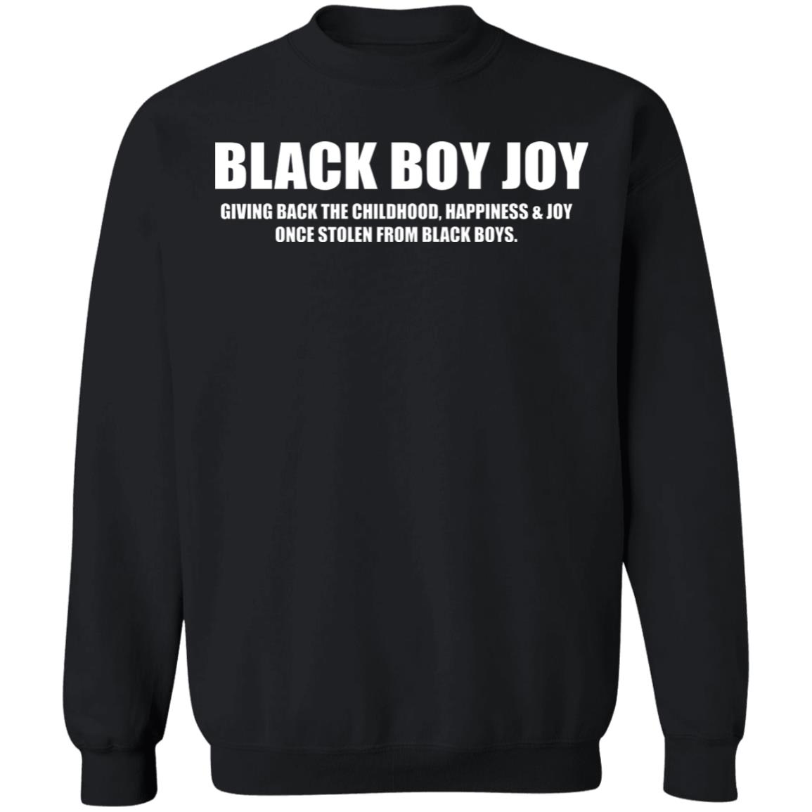 Black Boy Joy Shirt black hoodie t shirt - Teechipus