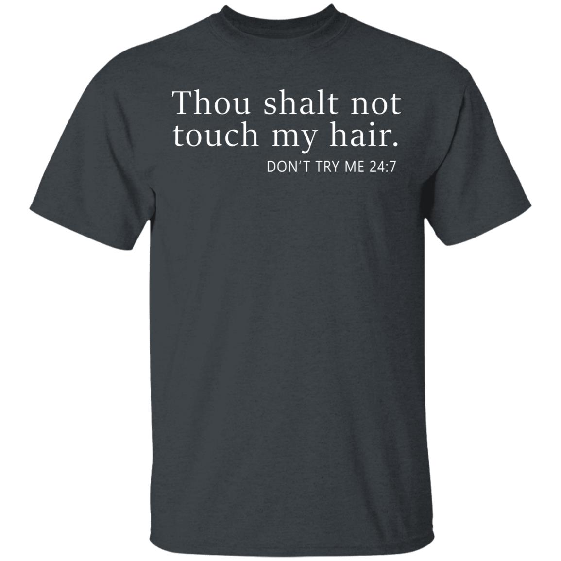 thou shalt not touch my hair shirt black hoodie - Teechipus
